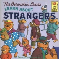 Berenstain Bears Learn About Strangers