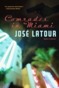 Comrades in Miami