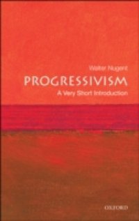 Progressivism: A Very Short Introduction