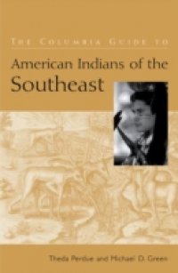 Columbia Guide to American Indians of the Southeast