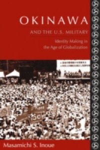 Okinawa and the U.S. Military
