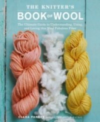 Knitter`s Book of Wool