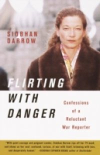 Flirting with Danger