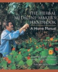Herbal Medicine-Maker`s Handbook