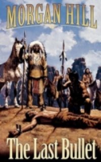 Читать Last Bullet