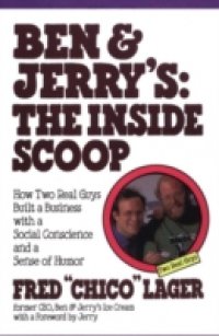 Ben & Jerry`s: The Inside Scoop