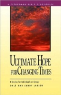 Ultimate hope for Changing Times