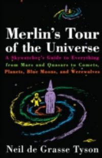 Merlin`s Tour of the Universe