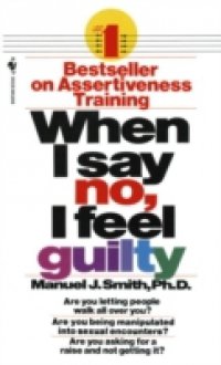 Читать When I Say No, I Feel Guilty
