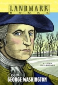 Meet George Washington