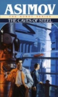 Читать Caves of Steel