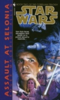 Читать Assault at Selonia: Star Wars (The Corellian Trilogy)