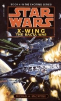 Читать Bacta War: Star Wars (X-Wing)