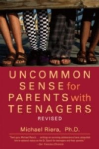 Uncommon Sense for Parents with Teenagers