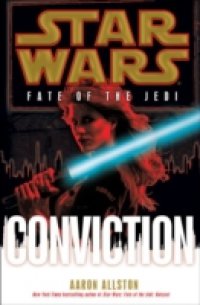 Conviction: Star Wars (Fate of the Jedi)
