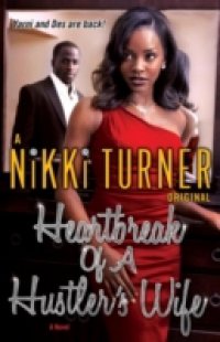 Heartbreak of a Hustler`s Wife