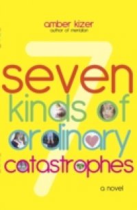 7 Kinds of Ordinary Catastrophes
