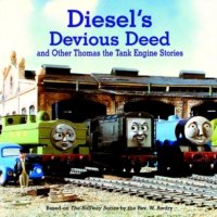 Читать Diesel's Devious Deed and Other Thomas the Tank Engine Stories (Thomas & Friends)