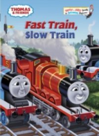Читать Fast Train, Slow Train (Thomas & Friends)