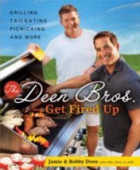 Deen Bros. Get Fired Up