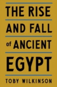 Rise and Fall of Ancient Egypt