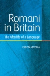 Romani in Britain: The Afterlife of a Language