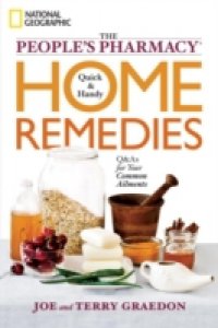 People`s Pharmacy Quick and Handy Home Remedies