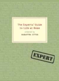 Experts` Guide to Life at Home