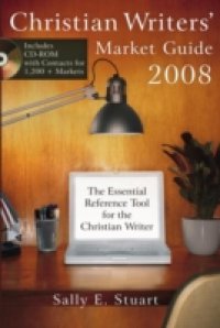Christian Writers` Market Guide 2008