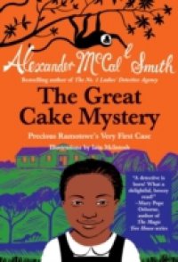 Читать Great Cake Mystery: Precious Ramotswe's Very First Case