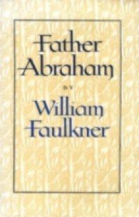 Читать Father Abraham