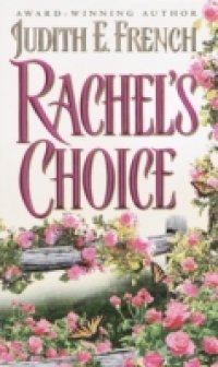 Rachel`s Choice
