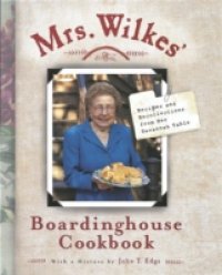 Mrs. Wilkes` Boardinghouse Cookbook