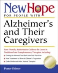 New Hope for People with Alzheimer`s and Their Caregivers