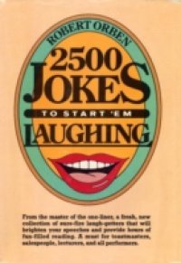 2500 Jokes to Start `Em Laughing