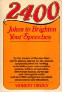 2400 Jokes to Brighten Your Speeches