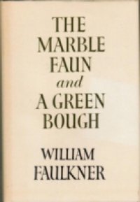 Читать Marble Faun and A Green Bough