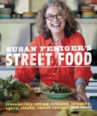 Susan Feniger`s Street Food