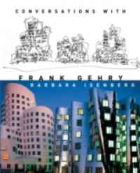 Conversations with Frank Gehry