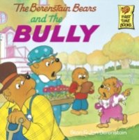 Berenstain Bears and the Bully