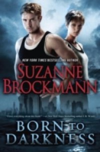 Born to Darkness (with bonus short story Shane's Last Stand)