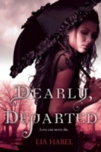 Dearly, Departed: A Zombie Novel