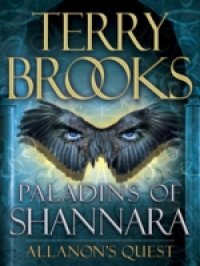 Читать Paladins of Shannara: Allanon's Quest (Short Story)
