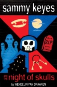 Sammy Keyes and the Night of Skulls