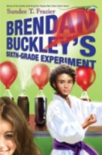 Brendan Buckley`s Sixth-Grade Experiment