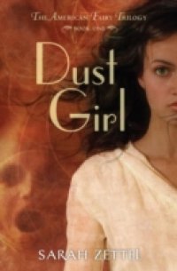 Читать Dust Girl