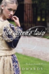 Lacey Chronicles #2: The Queen`s Lady