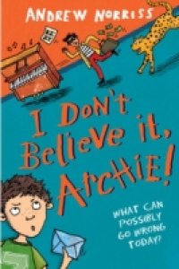 I Don`t Believe It, Archie!