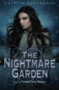 Nightmare Garden: The Iron Codex Book Two