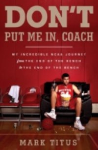 Don`t Put Me In, Coach